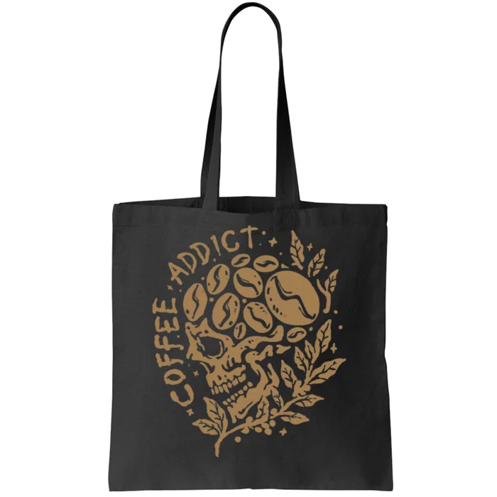 Coffee Addict Skull For Lovers Of Caffeine Tote Bag