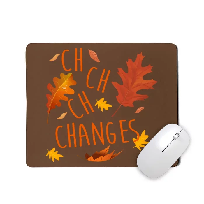 Changes Autumn Season Mousepad