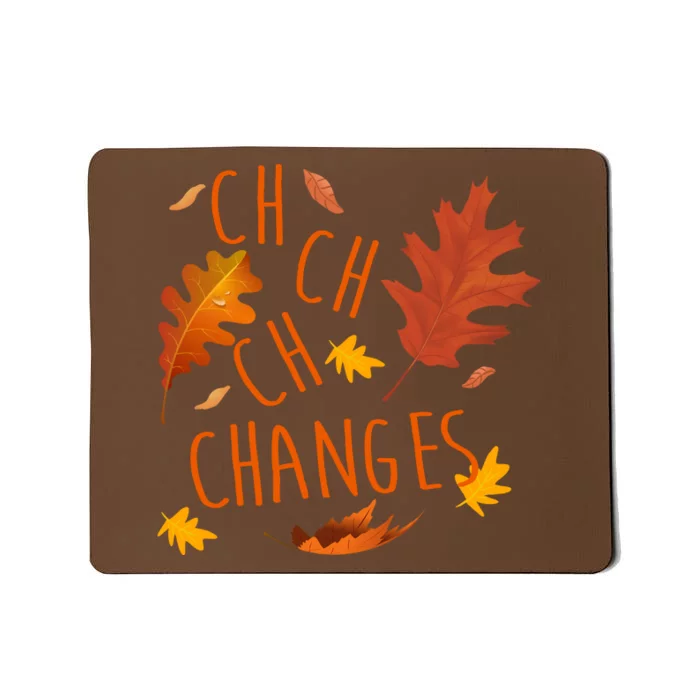 Changes Autumn Season Mousepad