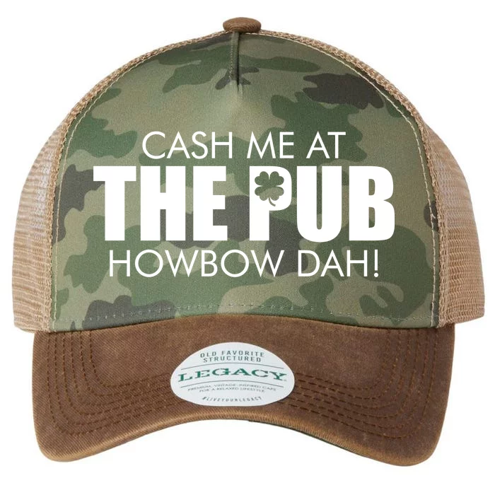 Cash Me At The Pub Howbow Dah! Irish St. Patrick's Day Clover Legacy Tie Dye Trucker Hat