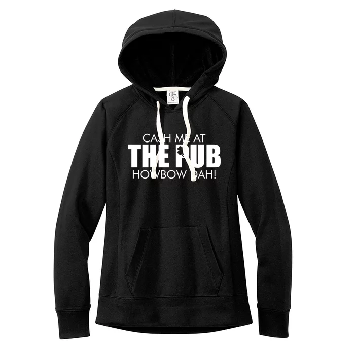 Cash Me At The Pub Howbow Dah! Irish St. Patrick's Day Clover Women's Fleece Hoodie