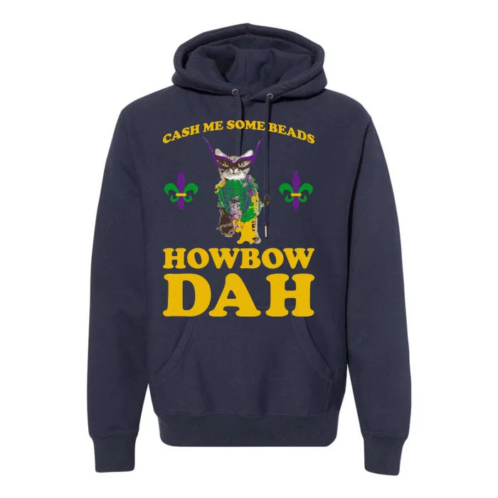 Cash Me Some Beads Howbow Dah Mardi Gras Premium Hoodie