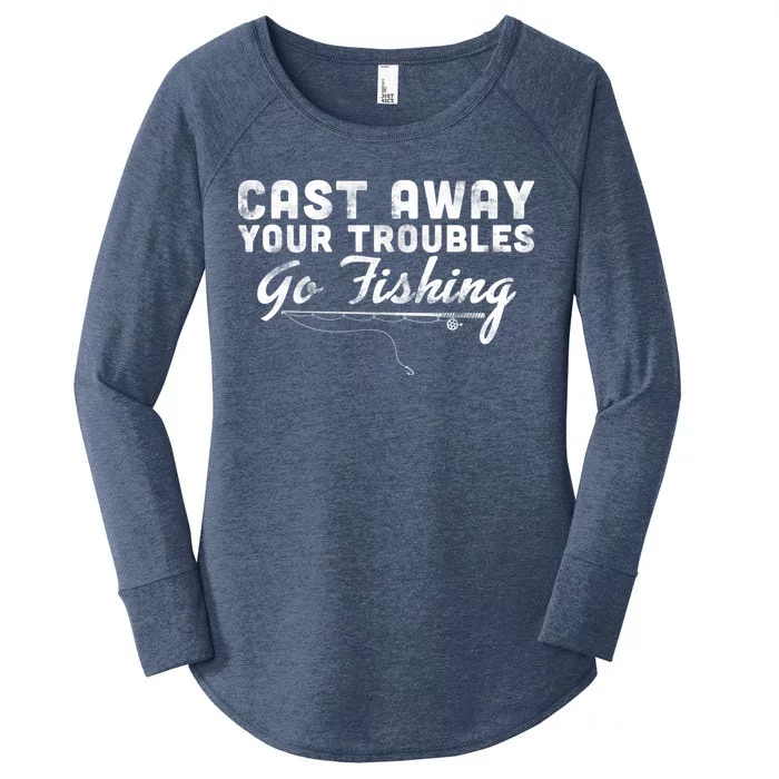 Cast Away Your Troubles Go Fishing Women's Perfect Tri Tunic Long Sleeve Shirt