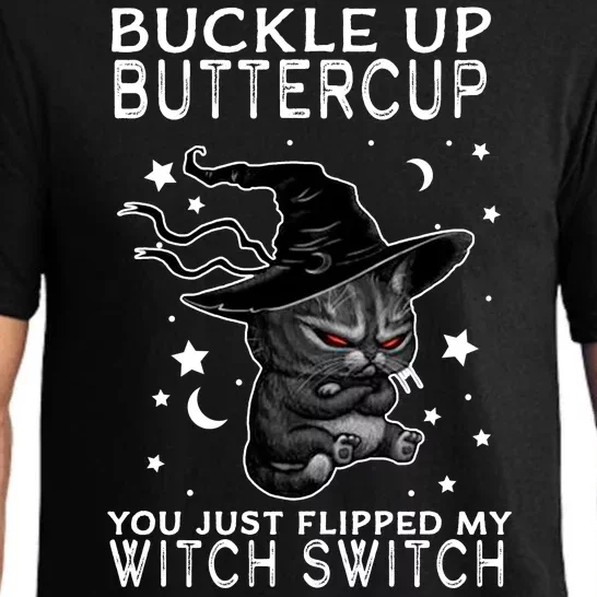 Cat Buckle Up Buttercup You Just Flipped My Witch Switch Pajama Set