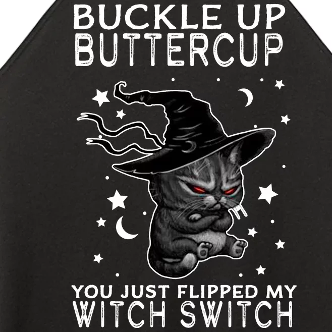 Cat Buckle Up Buttercup You Just Flipped My Witch Switch Women’s Perfect Tri Rocker Tank