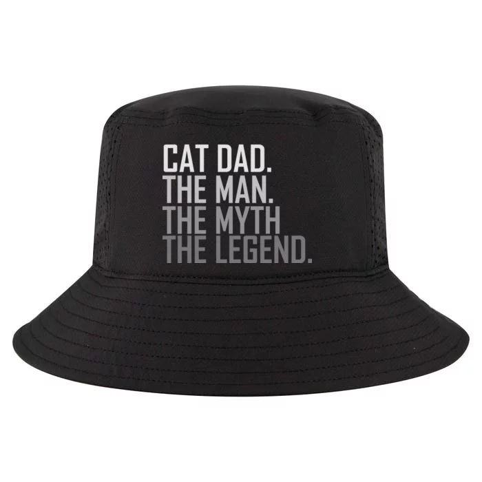 Cat Dad The Man Myth Legend Cool Comfort Performance Bucket Hat