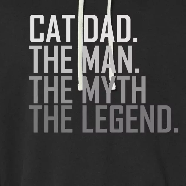 Cat Dad The Man Myth Legend Garment-Dyed Fleece Hoodie