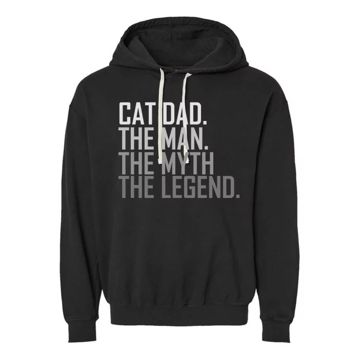 Cat Dad The Man Myth Legend Garment-Dyed Fleece Hoodie