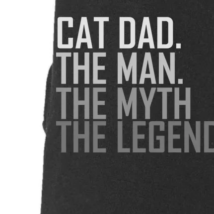 Cat Dad The Man Myth Legend Doggie 3-End Fleece Hoodie