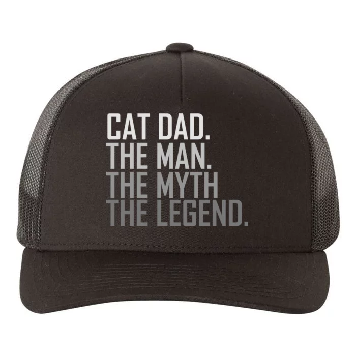 Cat Dad The Man Myth Legend Yupoong Adult 5-Panel Trucker Hat