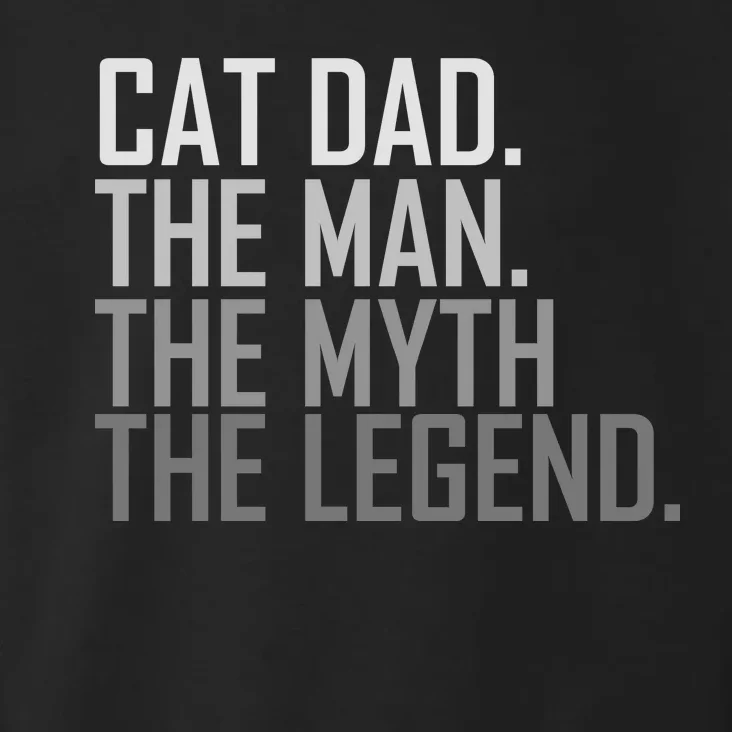 Cat Dad The Man Myth Legend Toddler Hoodie