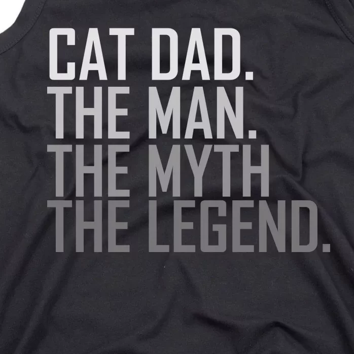 Cat Dad The Man Myth Legend Tank Top