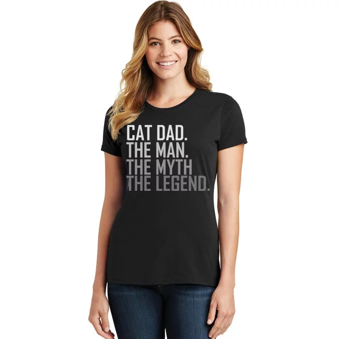 Cat Dad The Man Myth Legend Women's T-Shirt