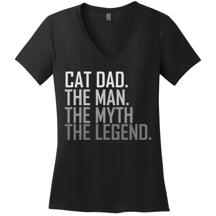 Cat Dad The Man Myth Legend Women's V-Neck T-Shirt