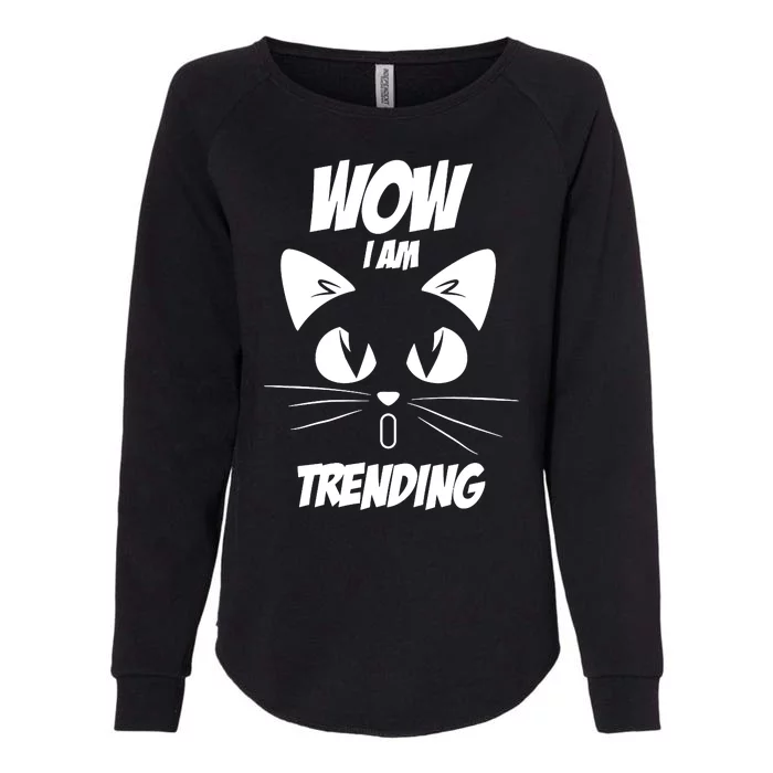 Cat Wow I'm Trending Womens California Wash Sweatshirt