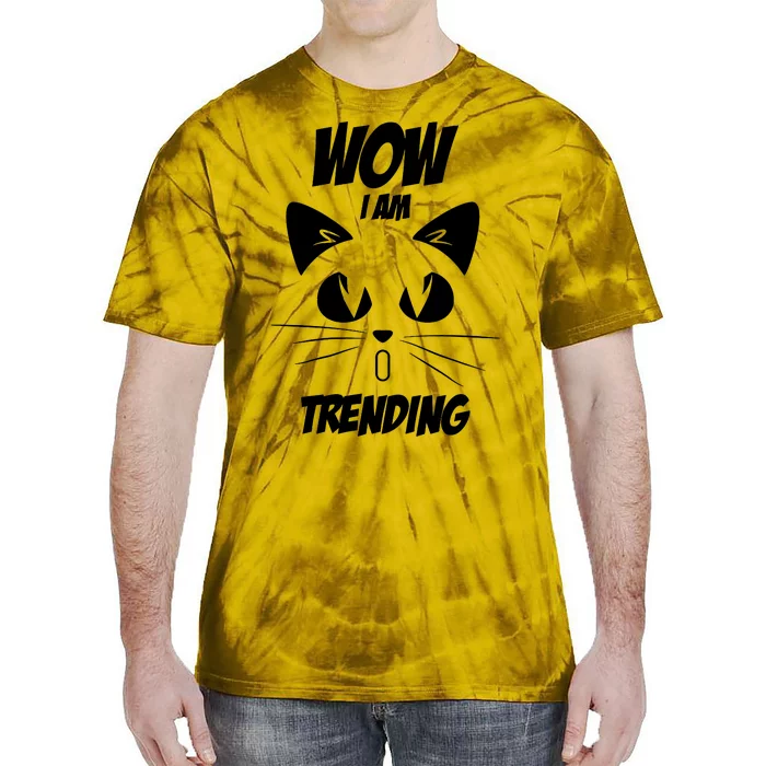 Cat Wow I'm Trending Tie-Dye T-Shirt