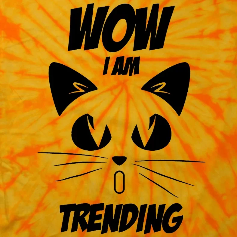 Cat Wow I'm Trending Tie-Dye T-Shirt