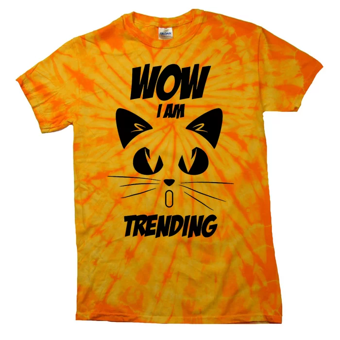 Cat Wow I'm Trending Tie-Dye T-Shirt