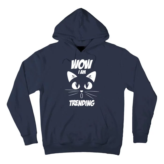 Cat Wow I'm Trending Tall Hoodie