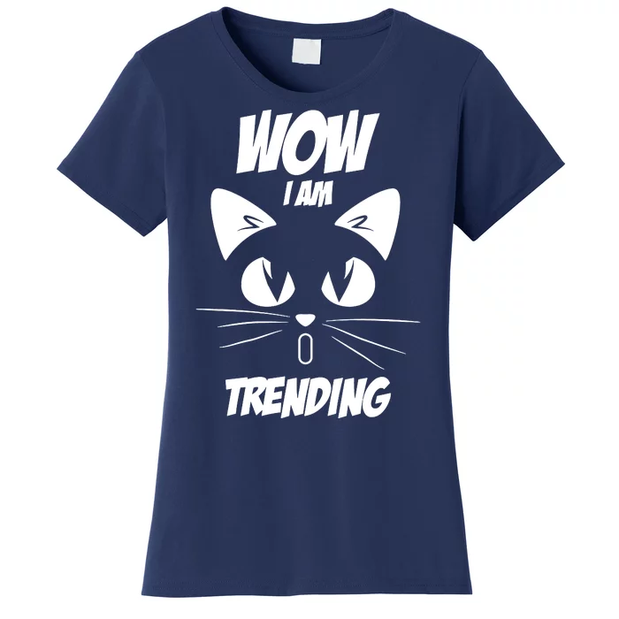 Cat Wow I'm Trending Women's T-Shirt