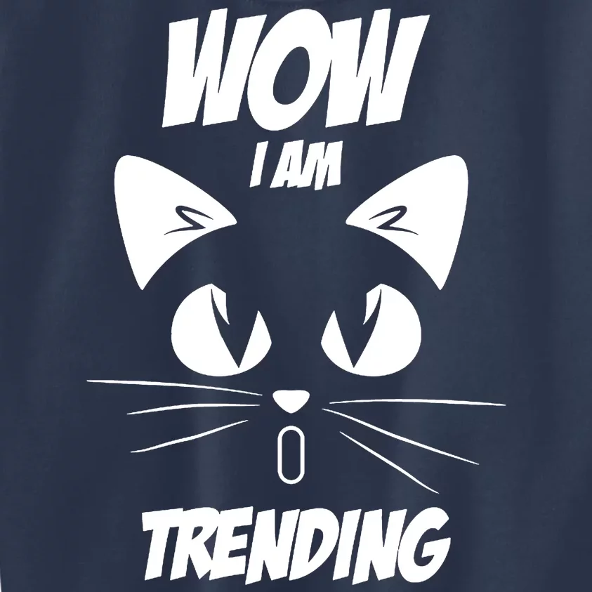 Cat Wow I'm Trending Kids Sweatshirt