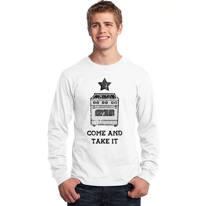 Come And Take It President Joe Biden Ban On Gas Stoves Tall Long Sleeve T-Shirt