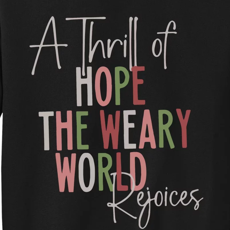 Christmas A Thrill Of Hope The Weary World Rejoices Xmas Sweatshirt