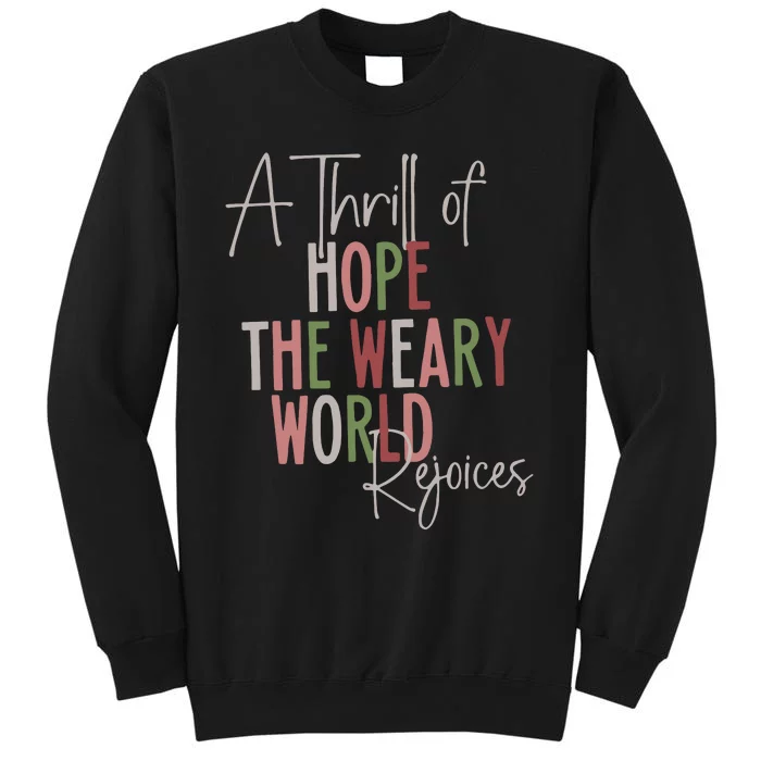 Christmas A Thrill Of Hope The Weary World Rejoices Xmas Sweatshirt