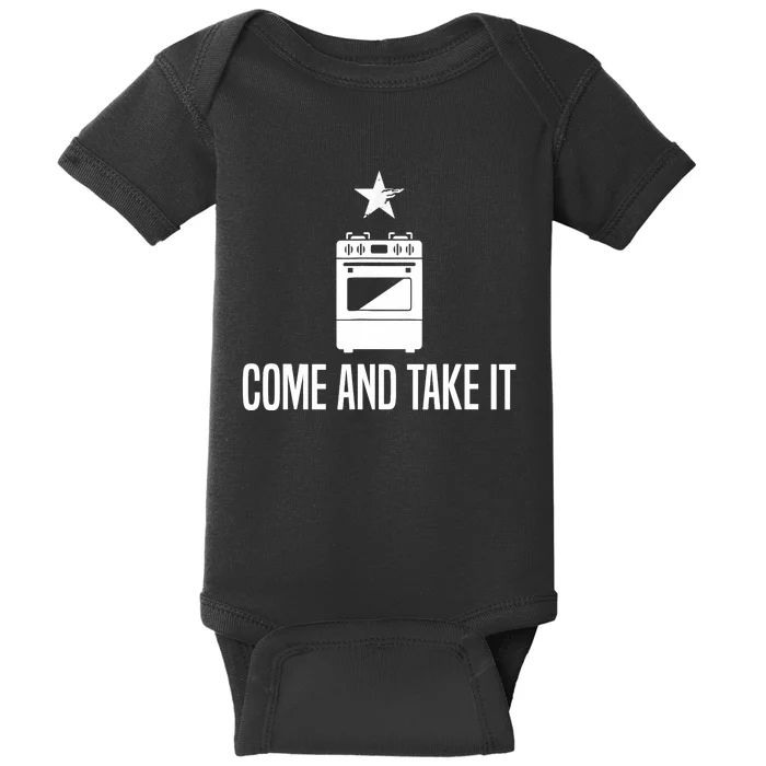 Come And Take It President Joe Biden Ban On Gas Stoves Baby Bodysuit