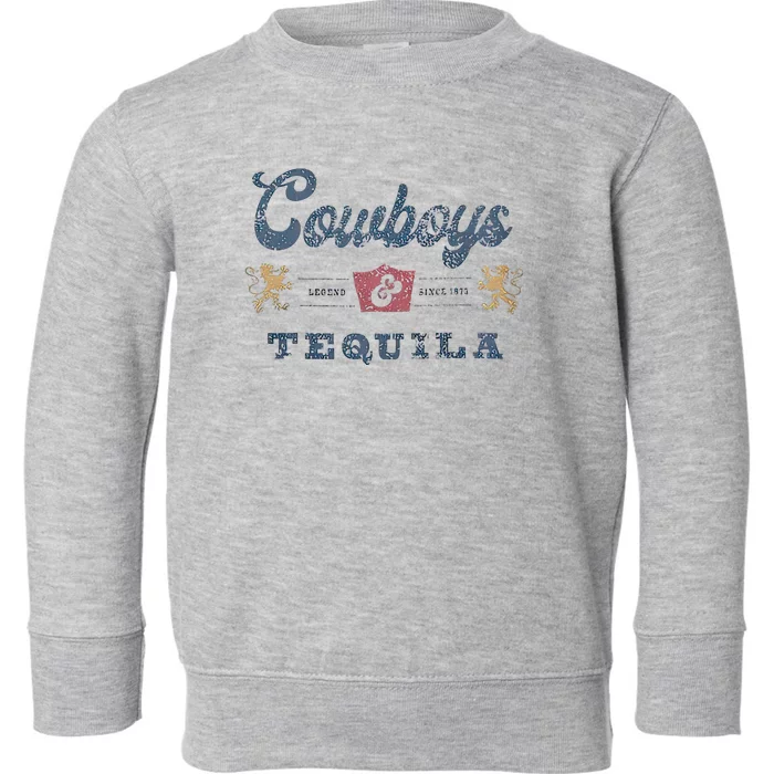 Cowboys And Tequila Toddler Sweatshirt