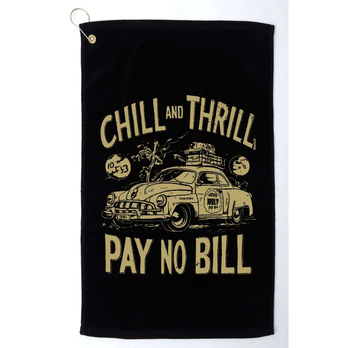 Chill And Thrill Pay No Bill Platinum Collection Golf Towel