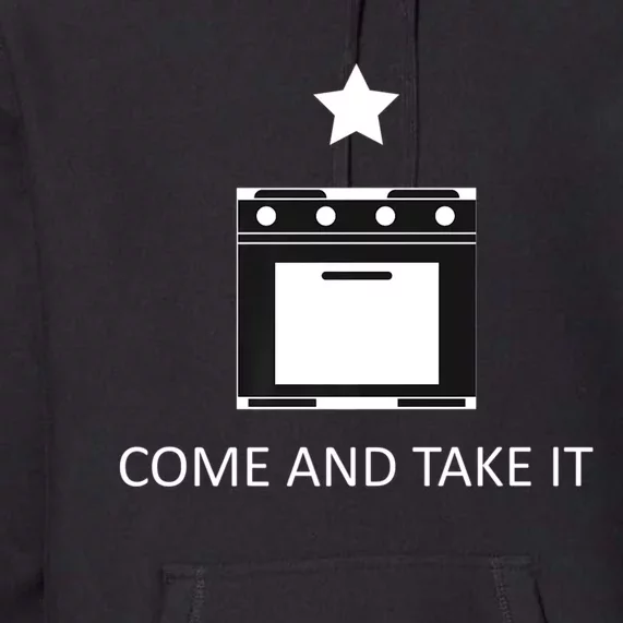 Come And Take It Anti Biden Gas Stove Ban Premium Hoodie