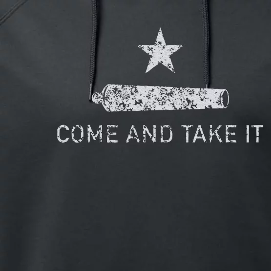 Come And Take It Texas Gift For Texans Performance Fleece Hoodie