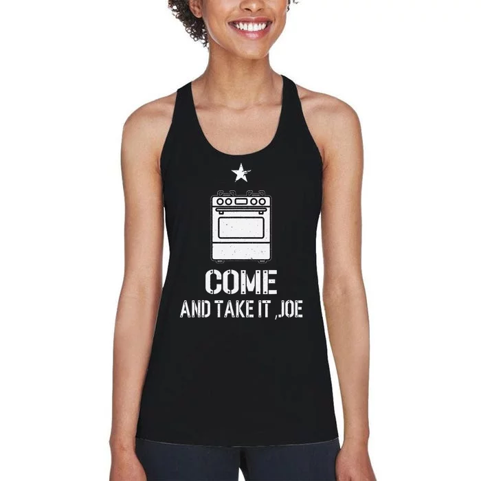 Come And Take it Gas Stove Come And Take it Joe Gas Stove Women's Racerback Tank