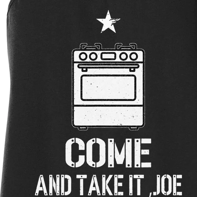 Come And Take it Gas Stove Come And Take it Joe Gas Stove Women's Racerback Tank