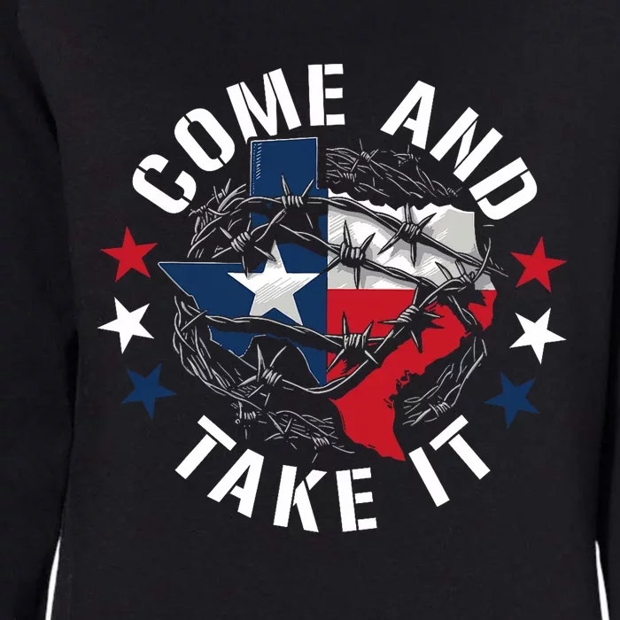 Come And Take It Texas Flag Texas Border Usa State Of Texas Womens California Wash Sweatshirt