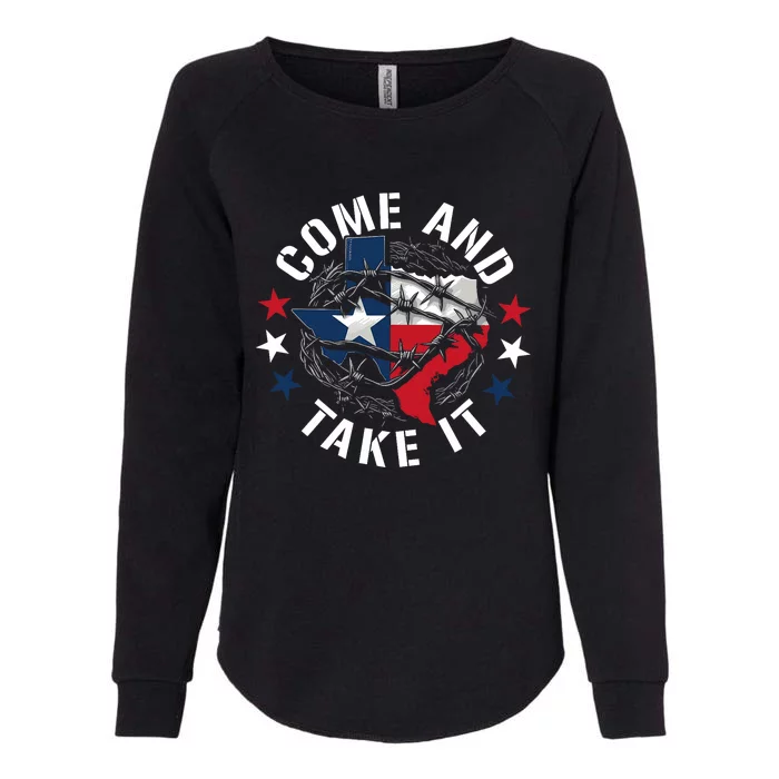 Come And Take It Texas Flag Texas Border Usa State Of Texas Womens California Wash Sweatshirt