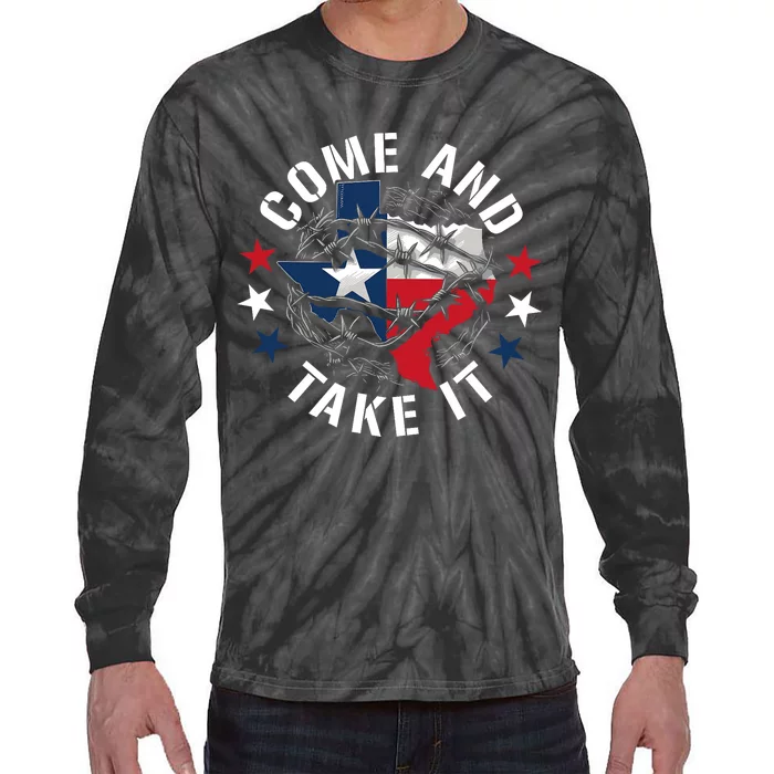 Come And Take It Texas Flag Texas Border Usa State Of Texas Tie-Dye Long Sleeve Shirt