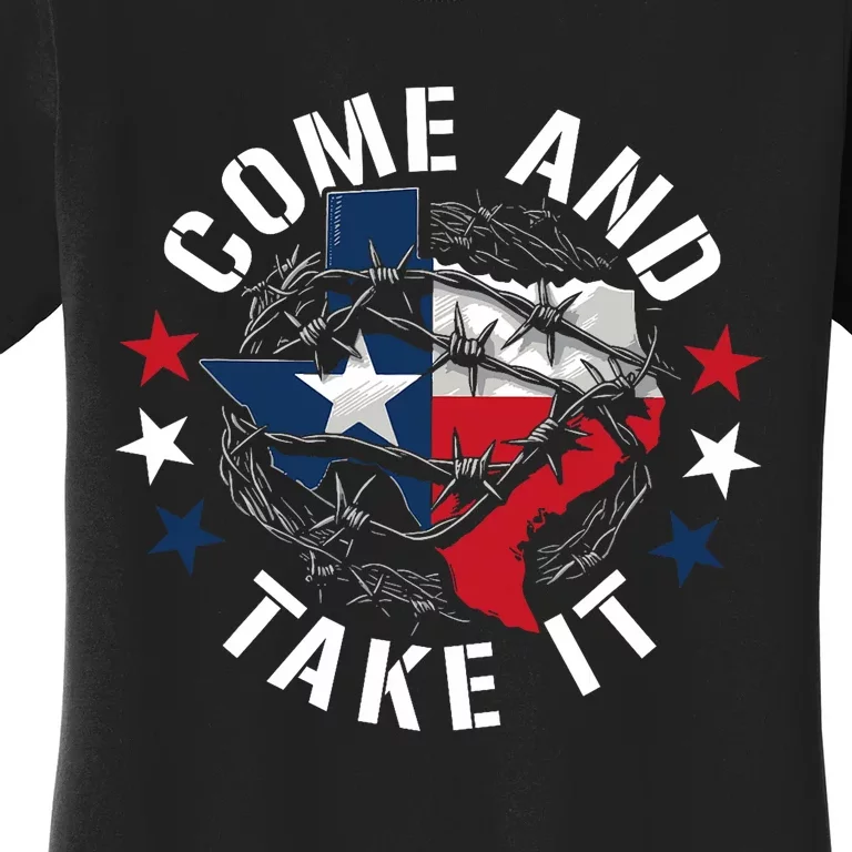 Come And Take It Texas Flag Texas Border Usa State Of Texas Women's T-Shirt