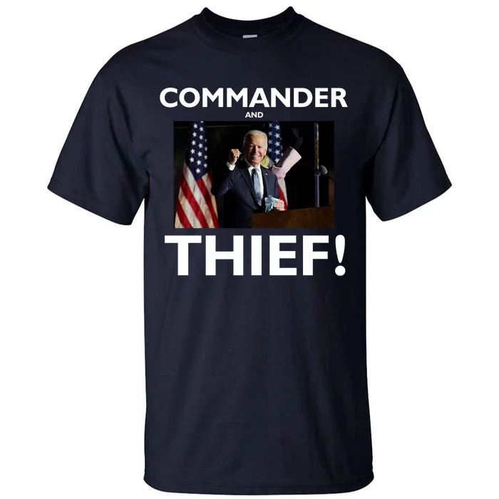 Commander and Thief Joe Biden Tall T-Shirt