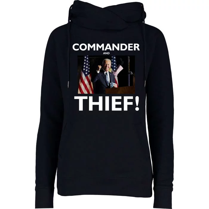 Commander and Thief Joe Biden Womens Funnel Neck Pullover Hood