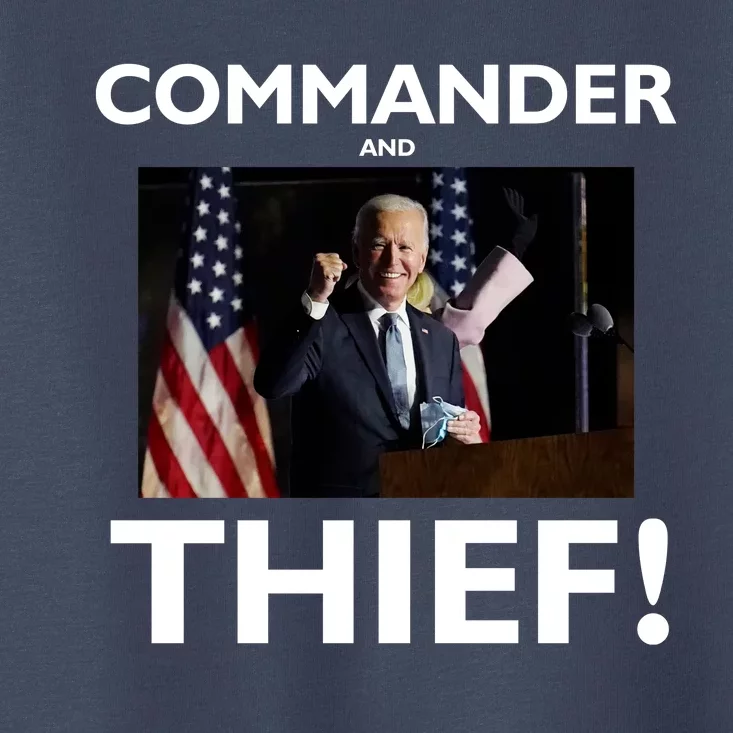 Commander and Thief Joe Biden Toddler T-Shirt