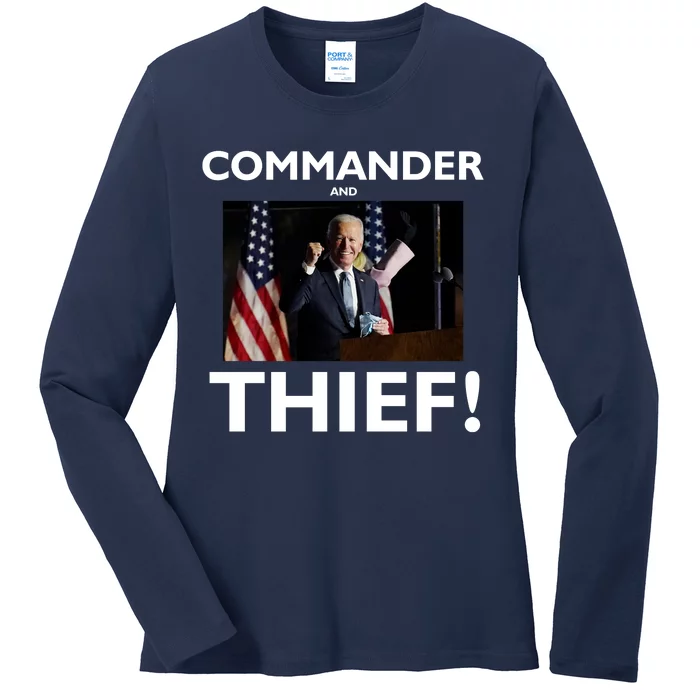 Commander and Thief Joe Biden Ladies Long Sleeve Shirt