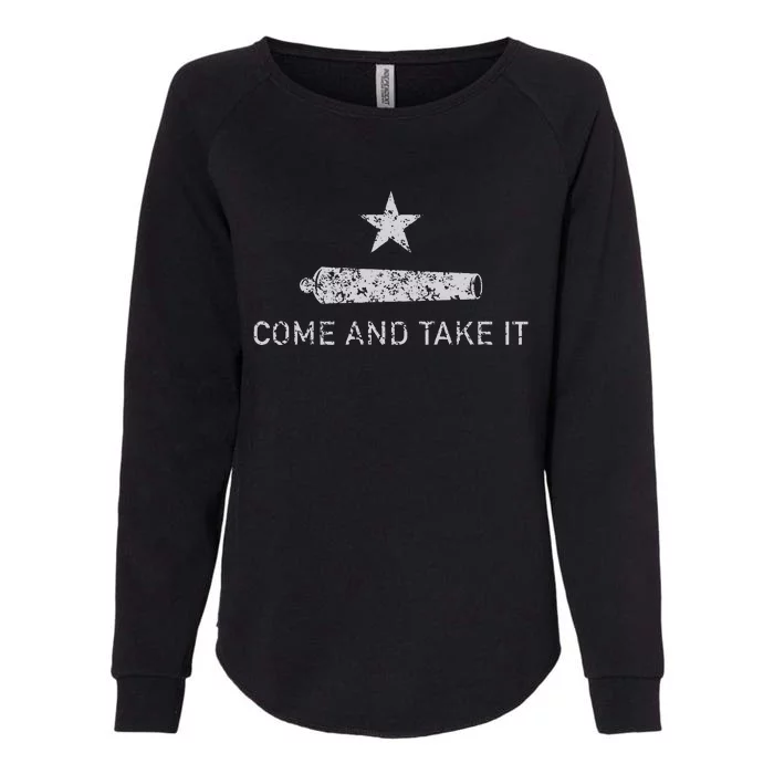 Come And Take It Texas Gift For Texans Womens California Wash Sweatshirt