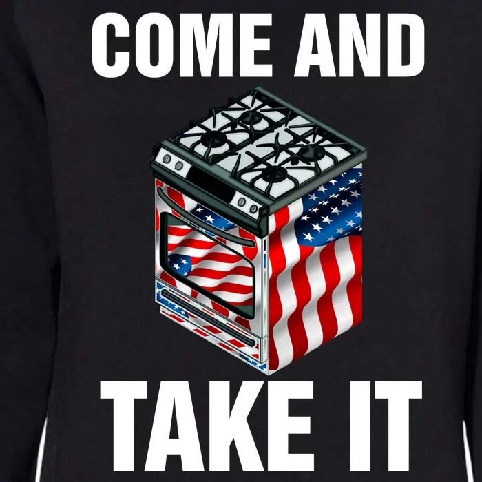 Come And Take President Joe Biden Ban Gas Stoves Funny Womens California Wash Sweatshirt