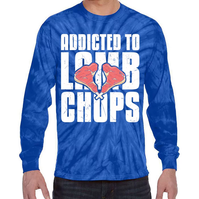 Cool Addicted To Lamb Chops Chop Lover Lamb Lovers Gift Cute Gift Tie-Dye Long Sleeve Shirt