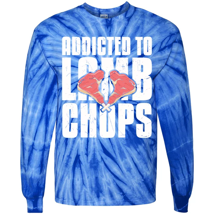 Cool Addicted To Lamb Chops Chop Lover Lamb Lovers Gift Cute Gift Tie-Dye Long Sleeve Shirt