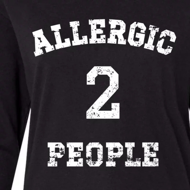 Classic Allergic To People Anti People Meaningful Gift Womens Cotton Relaxed Long Sleeve T-Shirt