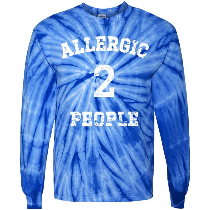 Classic Allergic To People Anti People Meaningful Gift Tie-Dye Long Sleeve Shirt