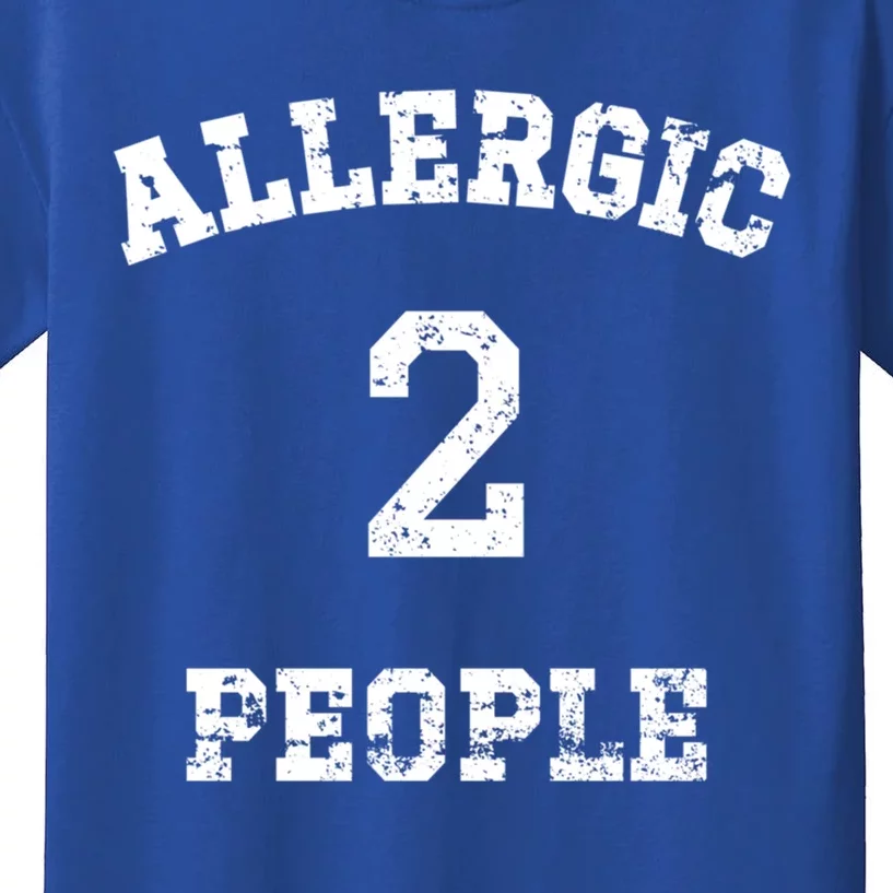 Classic Allergic To People Anti People Meaningful Gift Kids T-Shirt